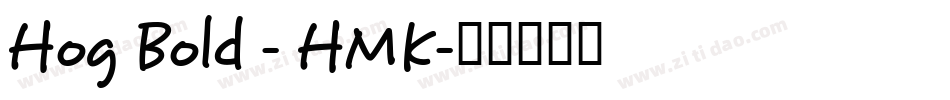 Hog Bold - HMK字体转换